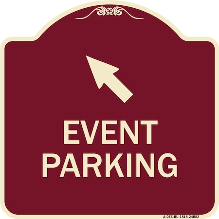 Signmission Event Parking Up Left Arrow Symbol Heavy-Gauge Aluminum Architectural Sign, 18" x 18", BU-1818-24082 A-DES-BU-1818-24082